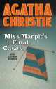 Christie Agatha: Miss Marple's Final Cases, Agatha Christie 