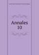 Annales. 10, Soci?t? royale d'arch?ologie de Bruxelles (Belgium) 