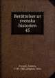 Berttelser ur svenska historien. 45, Fryxell, Anders, 1795-1881,Sj?gren, Otto 