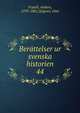 Berttelser ur svenska historien. 44, Fryxell, Anders, 1795-1881,Sj?gren, Otto 