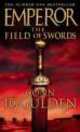 Emperor. Field of Swords, Conn Iggulden 