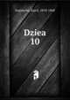 Dziea. 10, Szajnocha, Karol, 1818-1868 