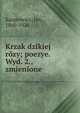 Krzak dzikiej rozy; poezye. Wyd. 2., zmienione, Kasprowicz, Jan, 1860-1926 