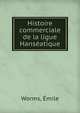 Histoire commerciale de la ligue Hanseatique, Worms, ?mile 