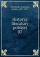 Historya literatury polskiej. 02, Tarnowski, Stanisaw, hrabia, 1837-1917 