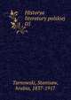 Historya literatury polskiej. 05, Tarnowski, Stanisaw, hrabia, 1837-1917 
