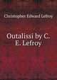 Outalissi by C.E. Lefroy., Christopher Edward Lefroy 