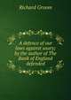 A defence of our laws against usury; by the author of The Bank of England defended, Richard Groom 