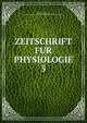 ZEITSCHRIFT FUR PHYSIOLOGIE. 5, Friedrich Tiedemann , Gottfried reinhold Treviranus und Ludolph Christian Treviranus 