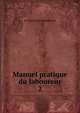 Manuel pratique du laboureur. 2, M. Chabouille Dupetitmont 