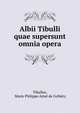 Albii Tibulli quae supersunt omnia opera, Tibullus, Marie Philippe Aim? de Golb?ry 