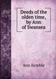 Deeds of the olden time, by Ann of Swansea, Ann Kemble 