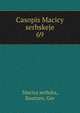 Casopis Macicy serbskeje. 69, Macica serbska, Bautzen, Ger 