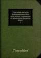 Thucydidis de bello Peloponnesiaco libri octo recens., argumento et adnotatione perpetua illustr .. 1, Thucydides 