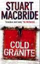 Cold Granite, Stuart B. MacBride 