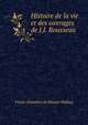 Histoire de la vie et des ouvrages de J.J. Rousseau, Victor-Donatien de Musset-Pathay 