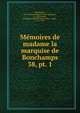 Memoires de madame la marquise de Bonchamps. 38, pt. 1, Bonchamps, Marie Rene?e Marguerite (de Sce?peaux), d. 1845,Genlis, Ste?phanie Fe?licite? Ducrest de St. Aubin, 1746-1830 