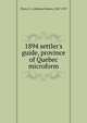 1894 settler's guide, province of Quebec microform, Flynn, E. J. (Edmund James), 1847-1927 