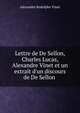 Lettre de De Sellon, Charles Lucas, Alexandre Vinet et un extrait d'un discours de De Sellon ., Alexandre Rodolphe Vinet 