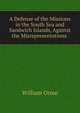 A Defense of the Missions in the South Sea and Sandwich Islands, Against the Misrepresentations ., William Orme 