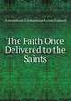 The Faith Once Delivered to the Saints, American Unitarian Association 
