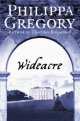 Wideacre, Philippa Gregory, Филиппа Грегори 