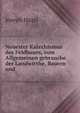 Neuester Katechismus des Feldbaues, zum Allgemeinen gebrauche der Landwirthe, Bauern und ., Joseph Hazzi 