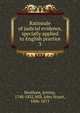 Rationale of judicial evidence, specially applied to English practice. 3, Bentham, Jeremy 