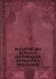 BULLETIN DES SCIENCES HISTORIQUES ANTIQUITES, PHILOLOGIE, Champollion-Figeac (Jacques-Joseph), Jean-Fran?ois Champollion, Soci?t? pour la propagation des connaissances scientifiques et industrielles (Paris, France) 