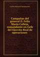 Campanas del general D. Felix Maria Calleja, comandante en Gefe del Ejercito Real de operaciones ., Carlos Maria de Bustamante 