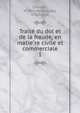 Traite du dol et de la fraude, en matiere civile et commerciale. 1, Chardon, M. (Olivier-Jacques), 1762-1856 