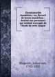 Chrestomathie mandchou : ou, Recueil de textes mandchou : destine? aux personnes qui veulent s'occuper de l'e?tude de cette langue, Klaproth, Julius von, 1783-1835 