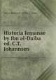 Historia Iemanae by Ibn al-Daiba? ed. C.T. Johannsen, ?Abd al-Ra?m?n b . ?Al? Ibn al-Daiba? 