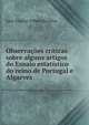 Observacoes criticas sobre alguns artigos do Ensaio estatistico do reino de Portugal e Algarves, Luiz Duarte Villela da Silva 