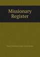Missionary Register., Church Missionary Society (Great Britain) 