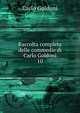 Raccolta completa delle commedie di Carlo Goldoni. 10, Carlo Goldoni 