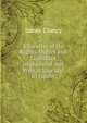 A Treatise of the Rights, Duties and Liabilities of Husband and Wife at Law and in Equity, James Clancy 