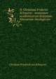 D. Christiani Friderici Schnurrer . orationum academicarum historiam litterariam theologicam ., Christian Friedrich von Schnurrer 
