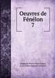 Oeuvres de Fnlon. 7, Caron Augustin Pierre 