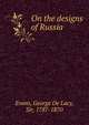 On the designs of Russia, Evans, George De Lacy, Sir, 1787-1870 