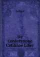 De Coniuratione Catilinae Liber, Sallust 