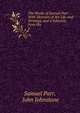 The Works of Samuel Parr .: With Memoirs of His Life and Writings, and a Selection from His .. 6, Samuel Parr, John Johnstone 