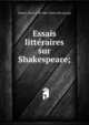 Essais litte?raires sur Shakespeare;, Duport, Paul, 1798-1866. [from old catalog] 
