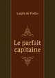 Le parfait capitaine, Laget de Podio 