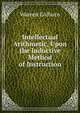 Intellectual Arithmetic, Upon the Inductive Method of Instruction, Warren Colburn 