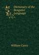 Dictionary of the Bengalee Language, William Carey 