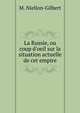 La Russie, ou coup d'oeil sur la situation actuelle de cet empire, M. Niellon-Gilbert 