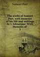 The works of Samuel Parr, with memoirs of his life and writings by J. Johnstone: With Memoirs of .. 3, Samuel Parr 