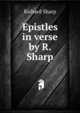 Epistles in verse by R. Sharp., Richard Sharp 