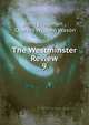 The Westminster Review. 9, John Chapman , Charles William Wason 